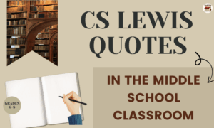 CS LEWIS quotes in the middle school classroom hero image with logo