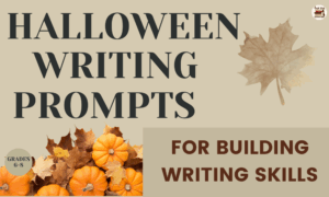 Halloween Writing Prompts for building writing skills hero image